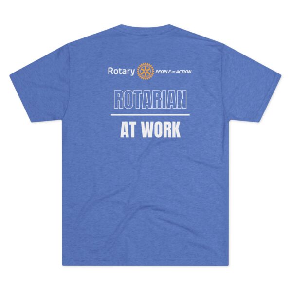 Rotarian At Work Unisex Tri-Blend Crew Tee - Image 10