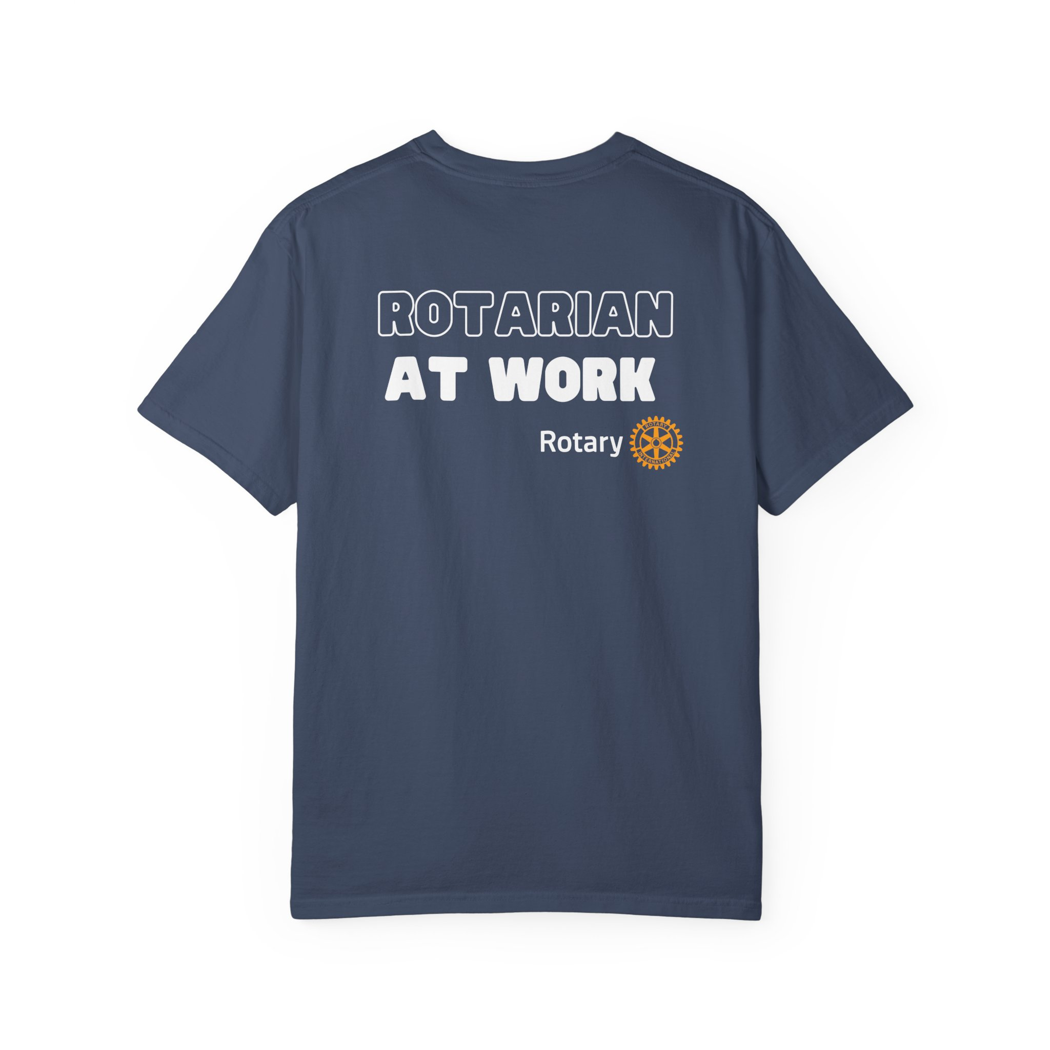 Rotarian at Work T-Shirt - Unisex Garment-Dyed Tee - Image 26