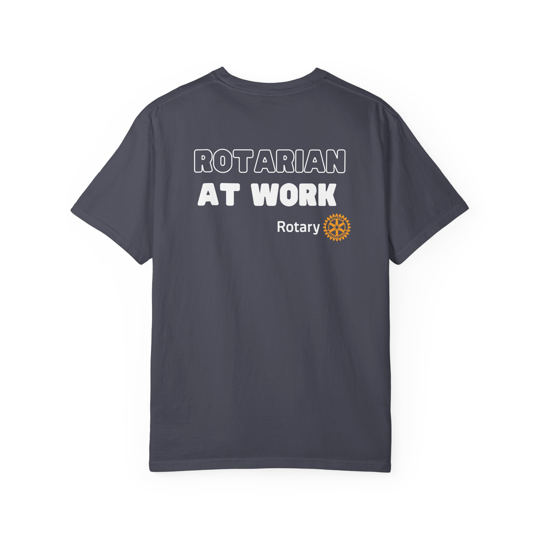 Rotarian at Work T-Shirt - Unisex Garment-Dyed Tee - Image 42